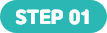 STEP 01